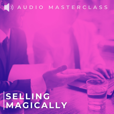 SELLING MAGICALLY